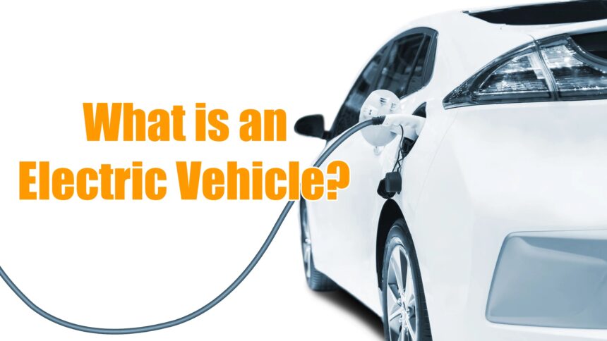 What Is Electric Vehicle